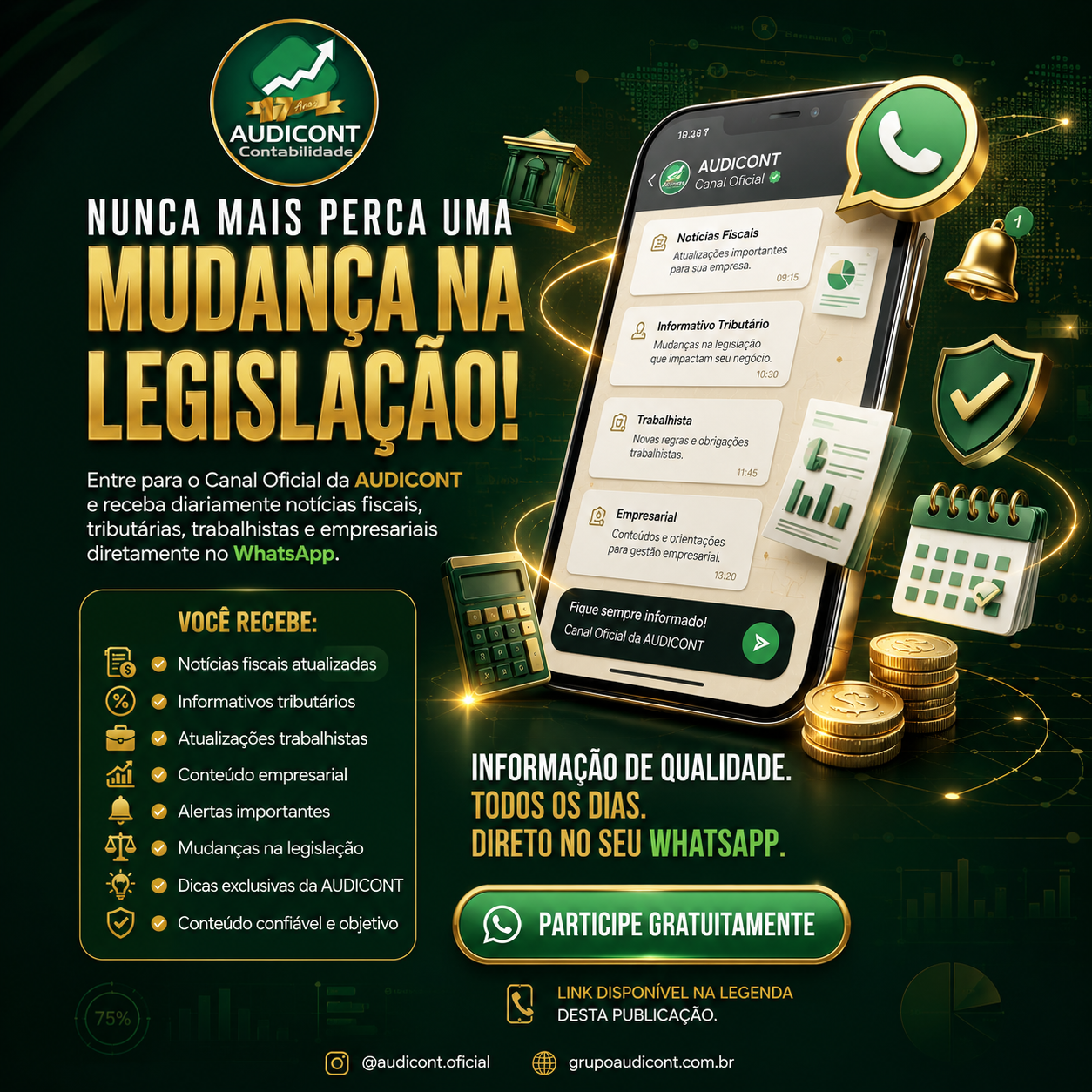 Entre para o Canal Oficial da AUDICONT no WhatsApp e fique sempre atualizado sobre tudo o que impacta empresas, empreendedores e profissionais da contabilidade.