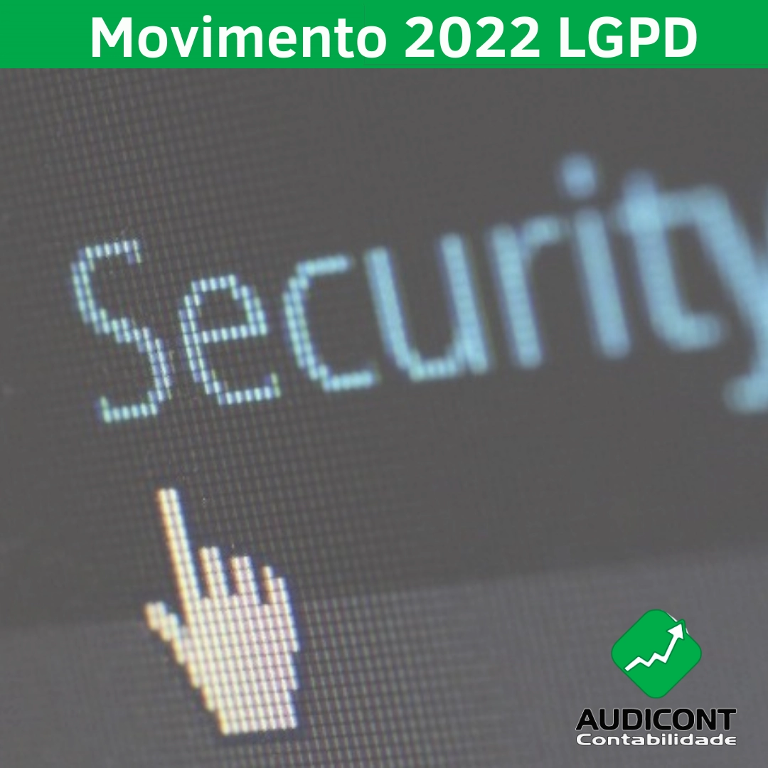 2022 foi bem movimentado em relação à LGPD