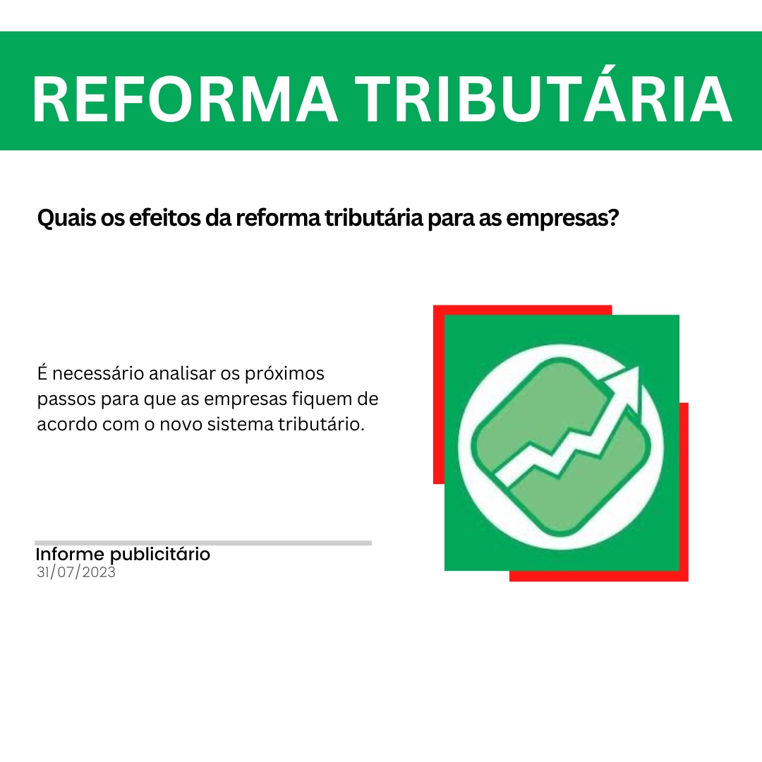 Quais os efeitos da reforma tributária para as empresas?